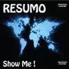 Resumo - Show Me - Single