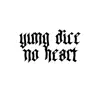 Yung Dice - No Heart